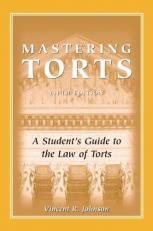 Mastering Torts : A Student's Guide to the Law of Torts 5th