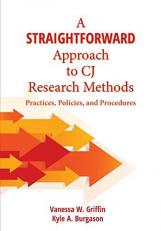 A Straightforward Approach to CJ Research Methods : Practices, Policies, and Procedures 