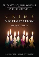 Crime Victimization : A Comprehensive Overview 2nd
