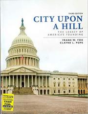 City upon a Hill : The Legacy of America's Founding 3rd