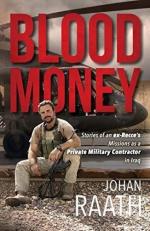 Blood Money : Stories of an Ex-Recce's Missions in Iraq 