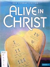 Alive in Christ-Our Sunday Visitor School 4