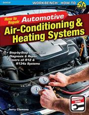 How to Repair Automotive Air-Conditioning and Heating Systems 