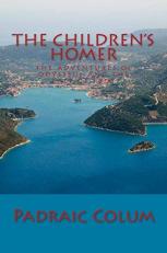 The Children's Homer : The Adventures of Odysseus and the Tale of Troy 