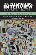 The Psychiatric Interview in Clinical Practice 3rd