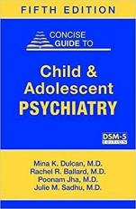 Concise Guide to Child and Adolescent Psychiatry 5th