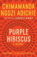 Purple Hibiscus : A Novel 