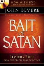 The Bait of Satan (Book with DVD) : Living Free from the Deadly Trap of Offense 