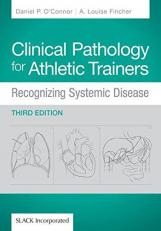 Clinical Pathology for Athletic Trainers : Recognizing Systemic Disease with Access 3rd