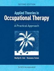 Applied Theories in Occupational Therapy : A Practical Approach 2nd
