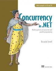 Concurrency In . NET : Modern Patterns of Concurrent and Parallel Programming 