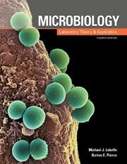 Microbiology : Laboratory Theory and Application 