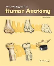 Visual Analogy Guide to Human Anatomy 4th