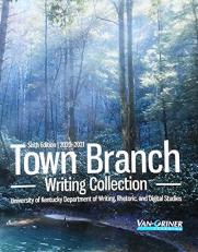 Town Branch Writing Collection : University of Kentucky Department of Writing, Rhetoric, and Digital Studies 