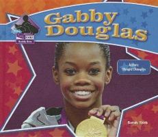 Gabby Douglas : Historic Olympic Champion 