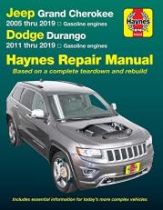 Jeep Grand Cherokee 2005 Thru 2019 and Dodge Durango 2011 Thru 2019 Haynes Repair Manual : Based on Complete Teardown and Rebuild 2nd