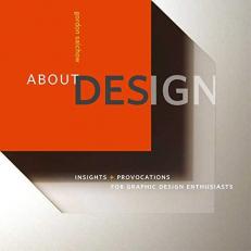 About Design : Insights and Provocations for Graphic Design Enthusiasts 