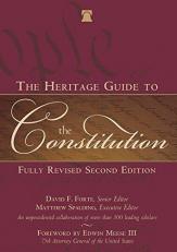 The Heritage Guide to the Constitution : Fully Revised Second Edition