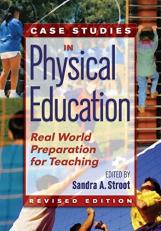 Case Studies in Physical Education : Real World Preparation for Teaching 