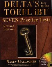 Delta's Key to the TOEFL IBT®: Seven Practice Tests