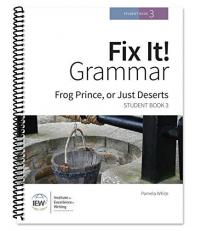 Fix It! Grammar: Frog Prince, or Just Deserts, Student Book 3