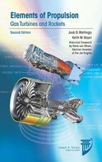 Elements of Propulsion : Gas Turbines and Rockets 2nd