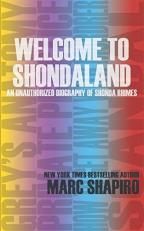 Wecome to Shondaland : An Unauthorized Biography of Shonda Rhimes 