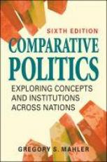 Comparative Politics : Exploring Concepts and Institutions Across Nations 6th