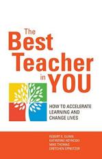 The Best Teacher in You : How to Accelerate Learning and Change Lives 