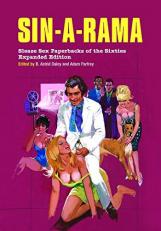 Sin-A-Rama: Expanded Edition : Sleaze Sex Paperbacks of the Sixties 