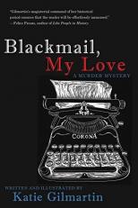 Blackmail, My Love : A Murder Mystery 
