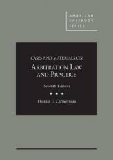 Cases and Materials on Arbitration Law and Practice 7th