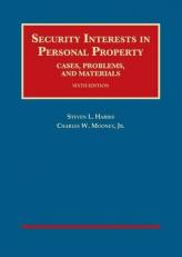 Security Interests in Personal Property, Cases, Problems and Materials 6th