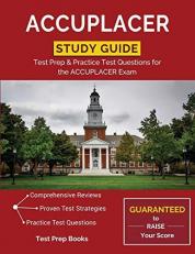 Accuplacer Study Guide : Test Prep and Practice Test Questions for the Accuplacer Exam 