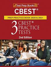 CBEST Prep Practice Book 2020 And 2021 : 3 CBEST Practice Tests [2nd Edition]
