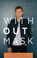 Without the Mask : Coming Out and Coming into God's Light 