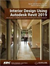 Interior Design Using Autodesk Revit 2019 with Access 