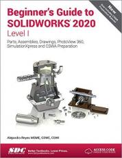 Beginner's Guide to SOLIDWORKS 2020 - Level I 
