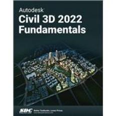 Autodesk Civil 3D 2022 Fundamentals 