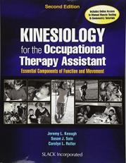Kinesiology for the Occupational Therapy Assistant : Essential Components of Function and Movement with Access 2nd