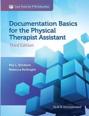Documentation Basics for the Physical Therapist Assistant 3rd