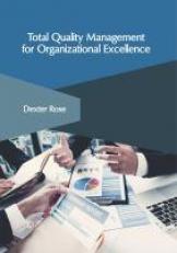 Total Quality Management for Organizational Excellence 