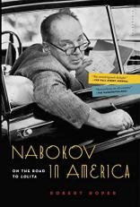 Nabokov in America : On the Road to Lolita 