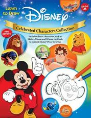 Learn to Draw Disney Celebrated Characters Collection : New Edition! Includes Classic Characters, Such As Mickey Mouse and Winnie the Pooh, to Current Disney/Pixar Favorites 