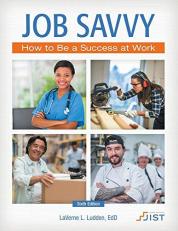 Job Savvy : How to Be a Success at Work (Print Workbook) 6th