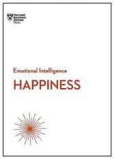 Happiness (HBR Emotional Intelligence Series) 