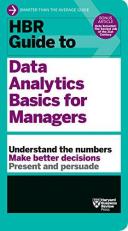 HBR Guide to Data Analytics Basics for Managers (HBR Guide Series) 
