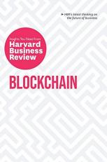 Blockchain : The Insights You Need from Harvard Business Review 