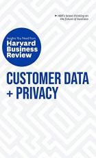Customer Data and Privacy: the Insights You Need from Harvard Business Review 