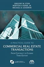 A Practical Guide to Commercial Real Estate Transactions 3rd